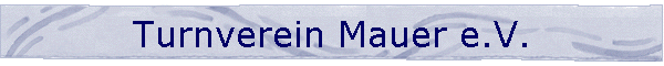 Turnverein Mauer e.V.